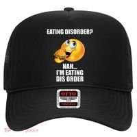 Eating Disorder Nah IM Eating Dis Order Funny Eating Hat thumb 0