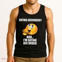 Eating Disorder Nah IM Eating Dis Order Funny Eating Tank Top thumb 3