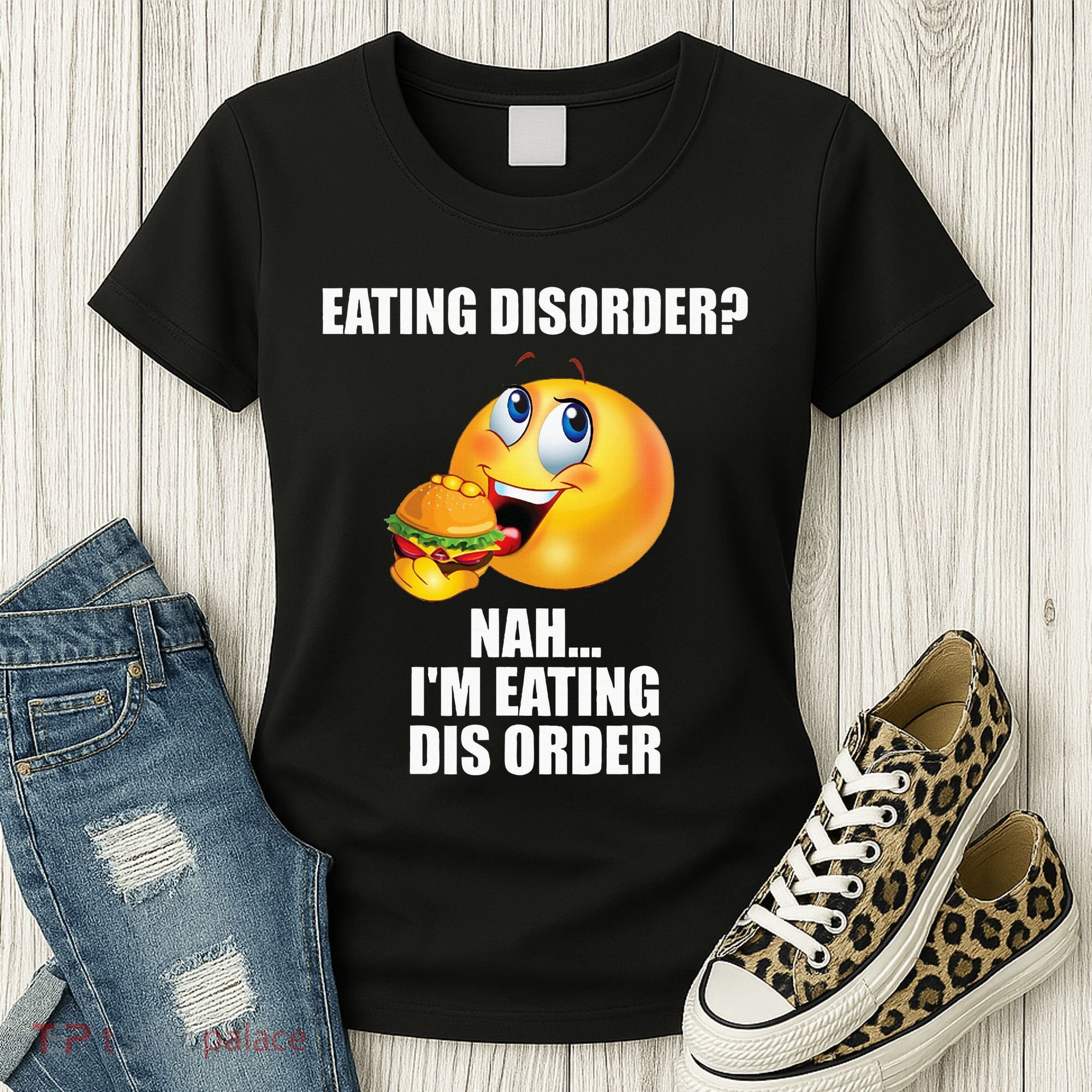 Eating Disorder Nah IM Eating Dis Order Funny Eating Women's T-Shirt