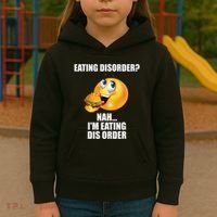 Eating Disorder Nah IM Eating Dis Order Funny Eating Kids Hoodie thumb 3