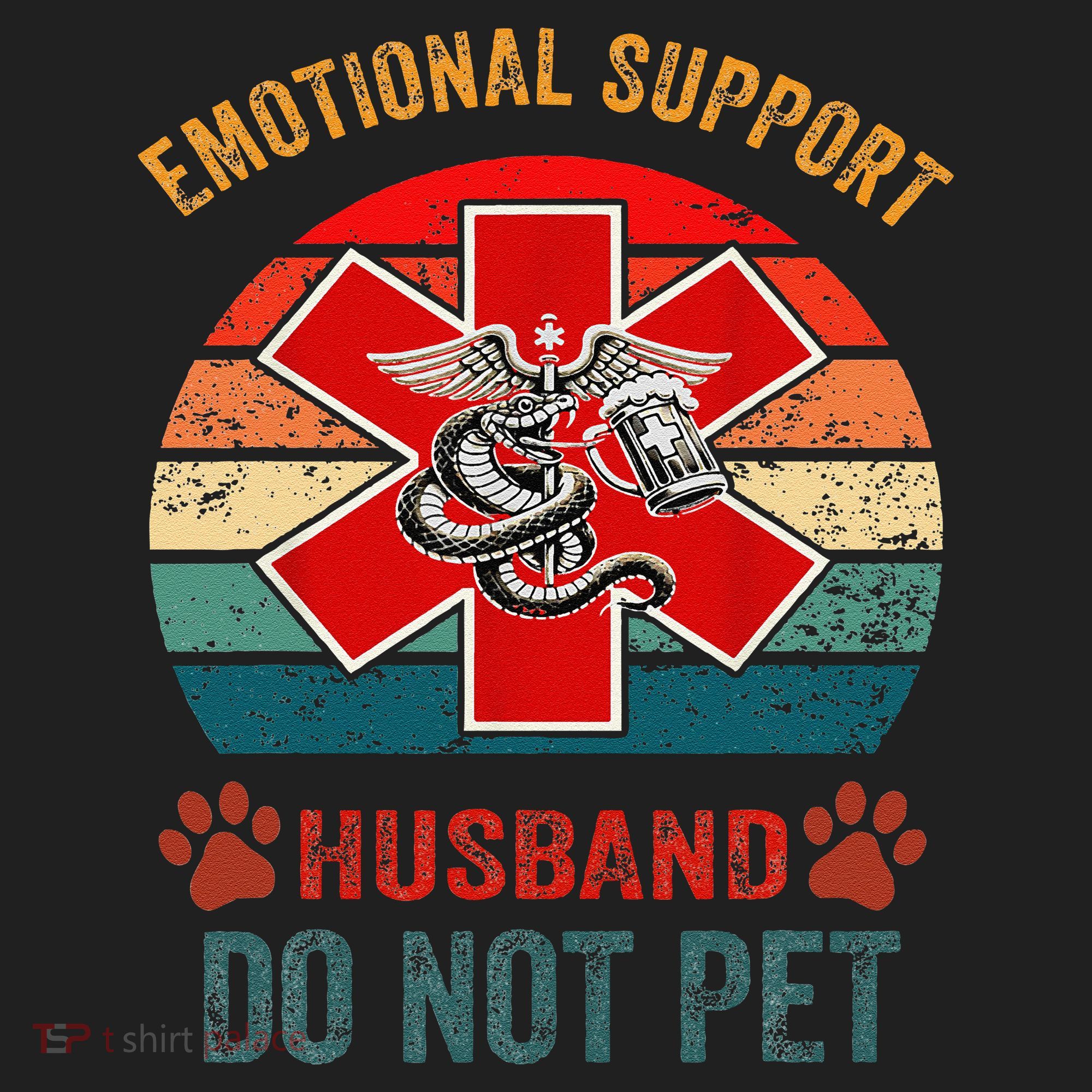 Emotional Do Not Pet Emotional Support Husband Funny Tumbler
