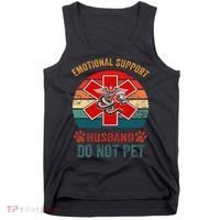 Emotional Do Not Pet Emotional Support Husband Funny Tank Top thumb 0