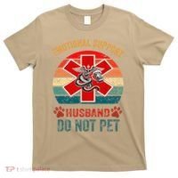 Emotional Do Not Pet Emotional Support Husband Funny T-Shirt thumb 0
