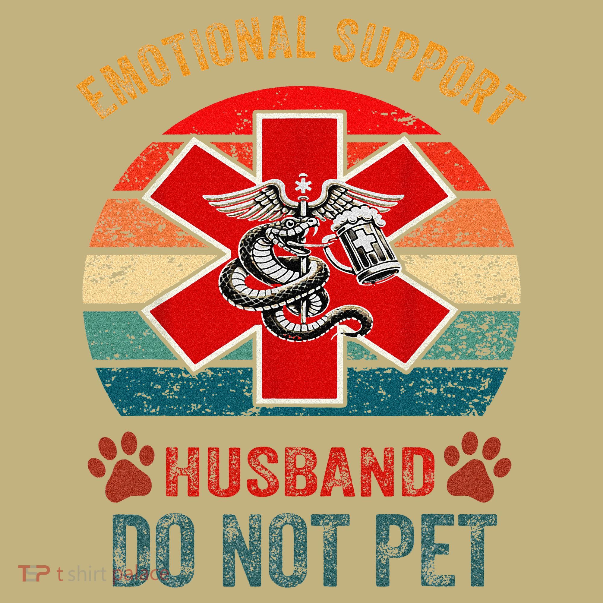Emotional Do Not Pet Emotional Support Husband Funny Mousepad
