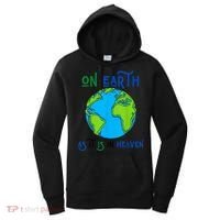 Earth Day On Earth As It Is In Heaven God Planet Love World Women's Hoodie thumb 0