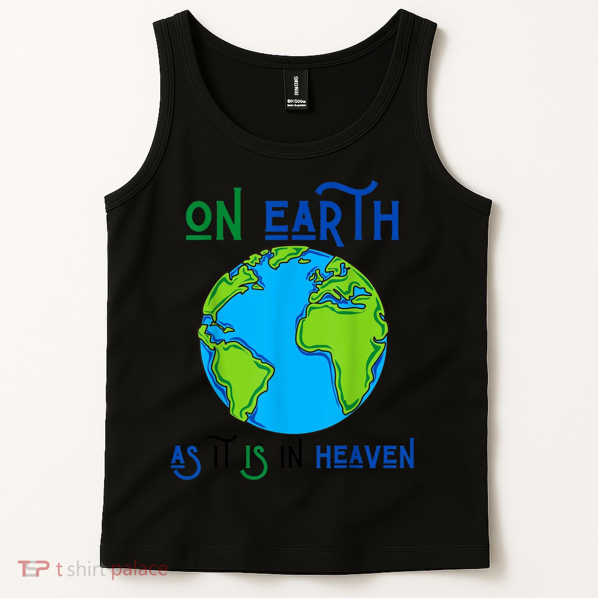 Earth Day On Earth As It Is In Heaven God Planet Love World Tank Top