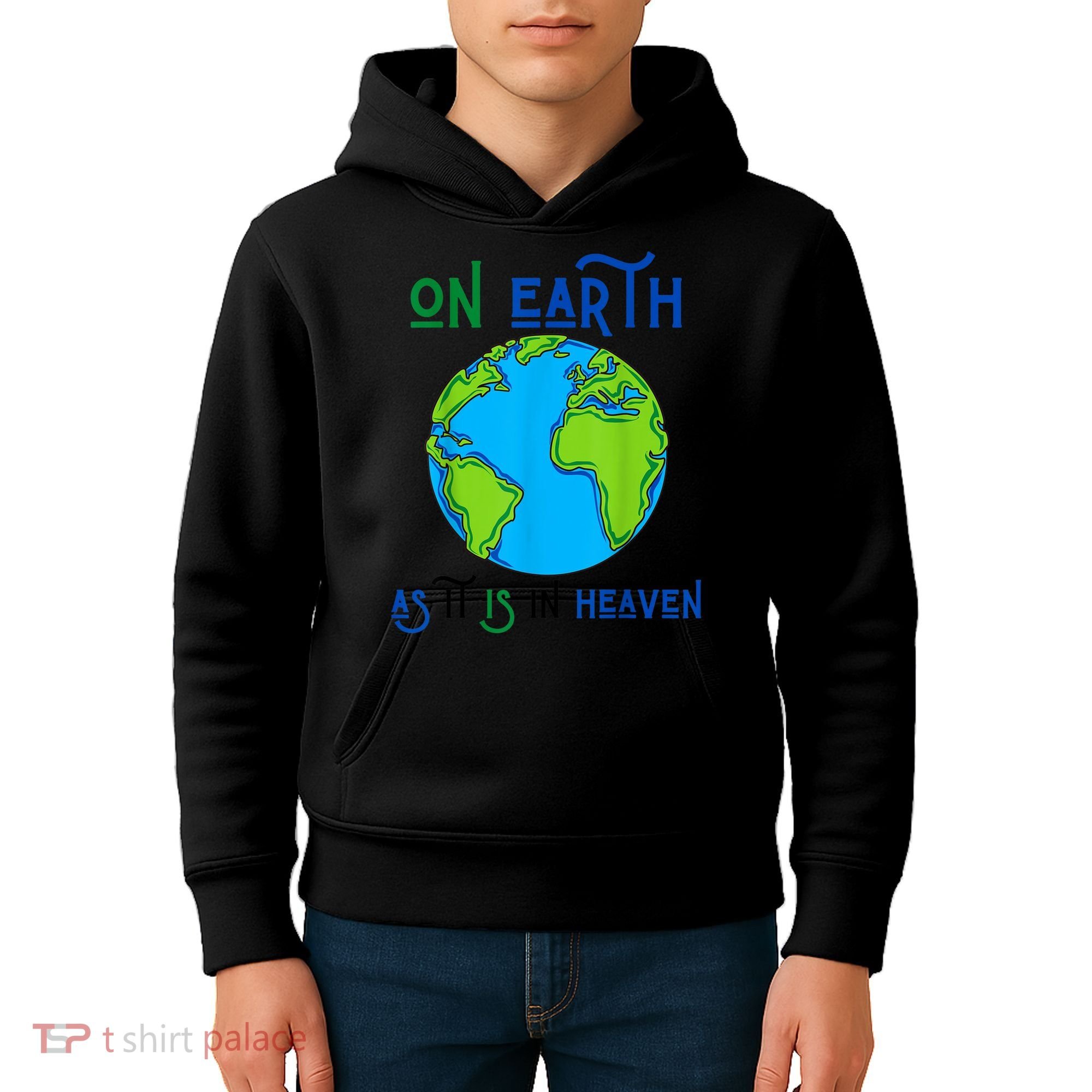 Earth Day On Earth As It Is In Heaven God Planet Love World Kids Hoodie