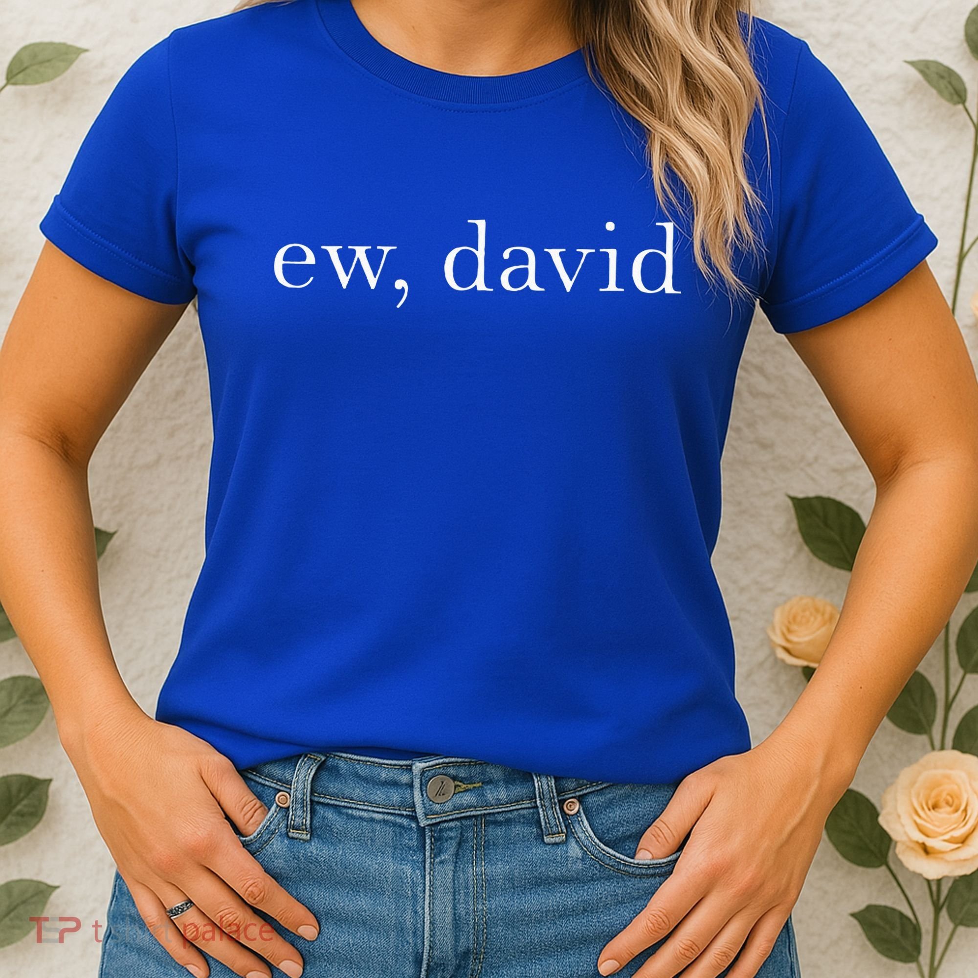 Ew David Pop Culture Women's T-Shirt
