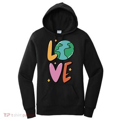 Earth Day Planet Anniversary Love Earth Day Environtal Great Gift Women's Hoodie