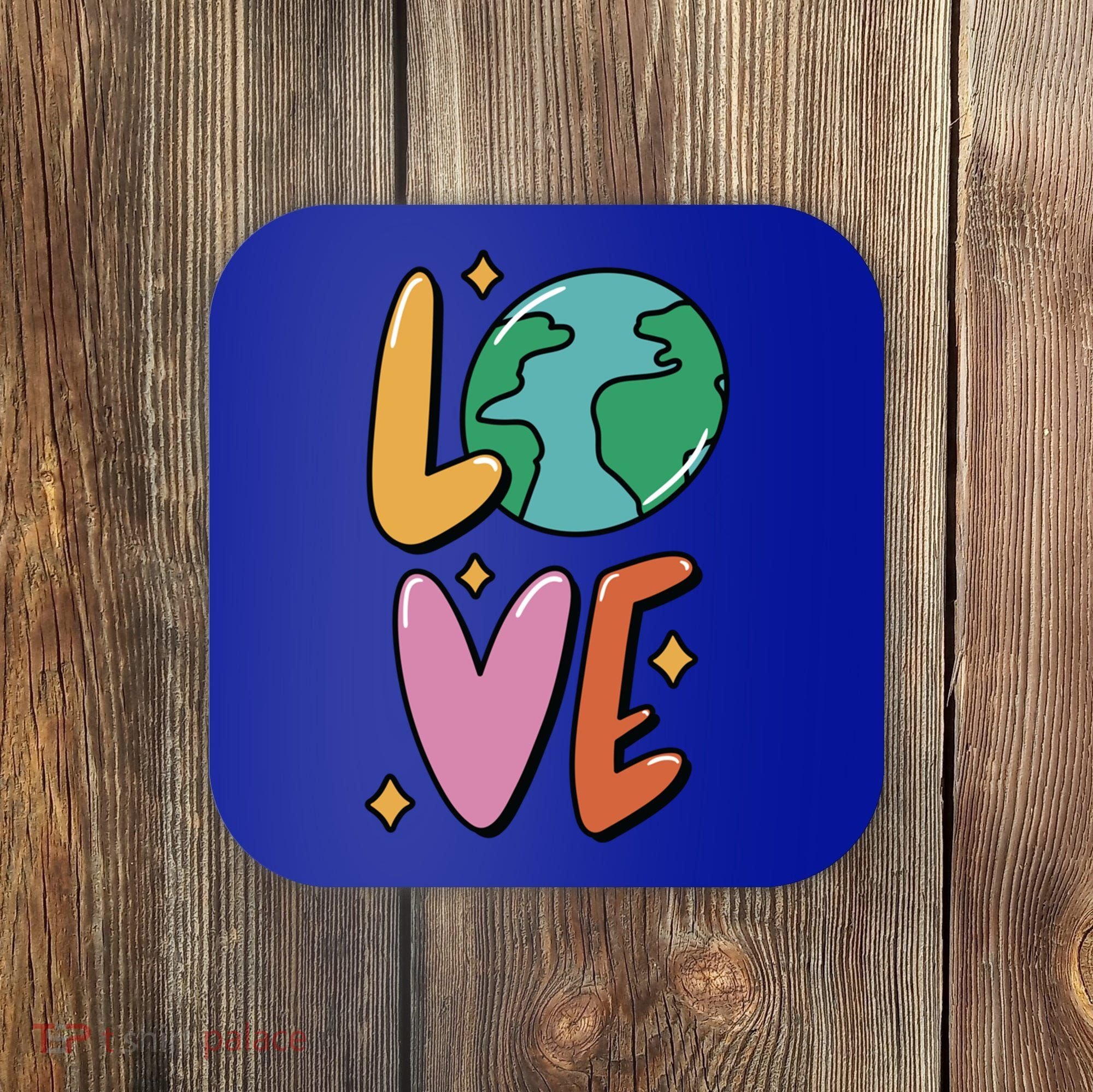 Earth Day Planet Anniversary Love Earth Day Environtal Great Gift Coaster