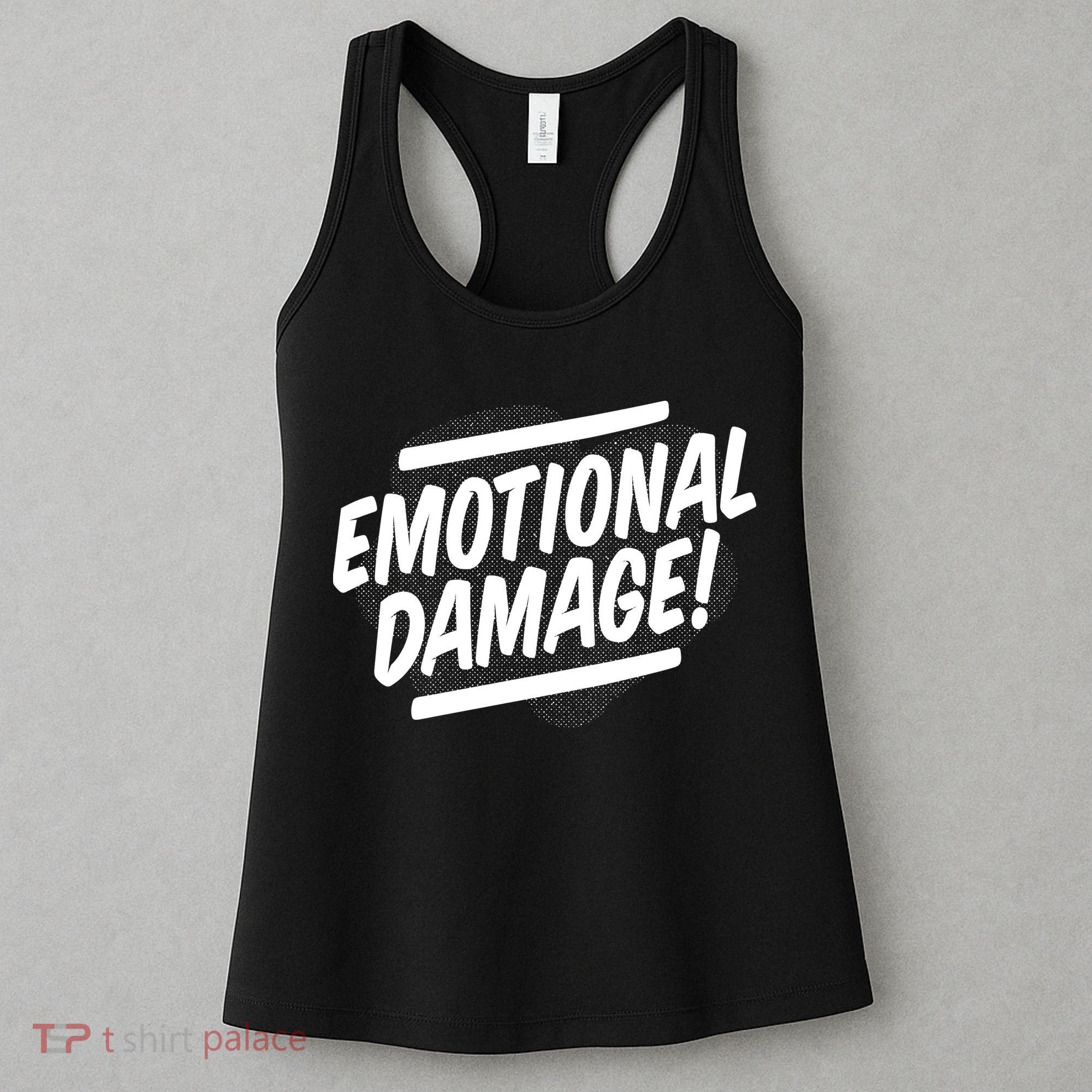 Emotional Damage Quote Women's Tank Top