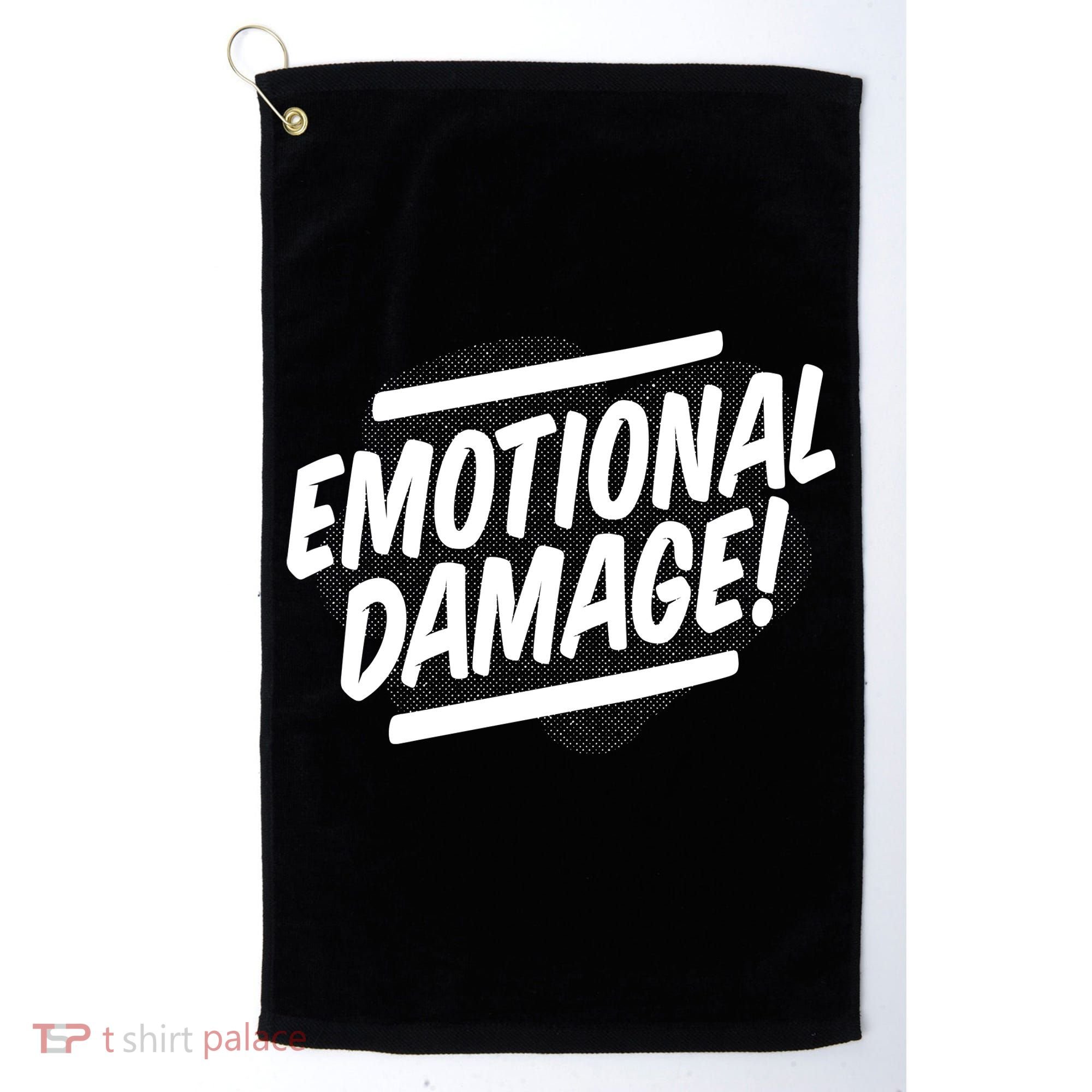 Emotional Damage Quote Golf Towel