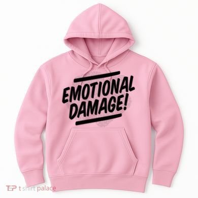 Emotional Damage Quote Hoodie