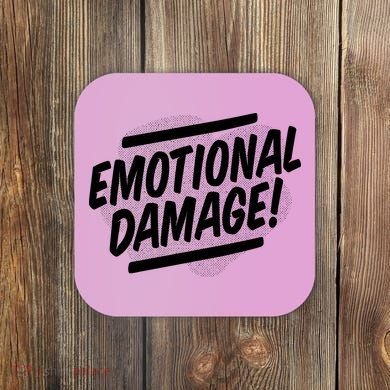 Emotional Damage Quote Coaster