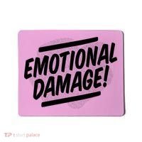 Emotional Damage Quote Mousepad thumb 0