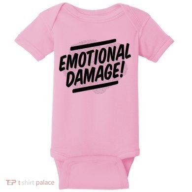 Emotional Damage Quote Baby Bodysuit