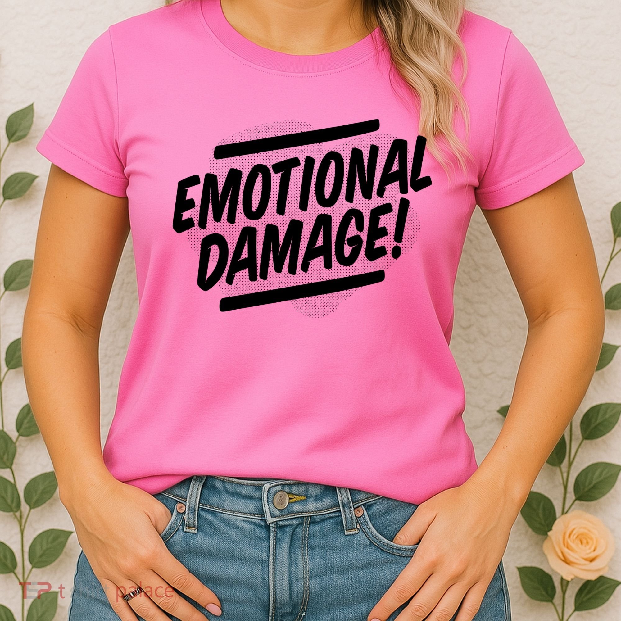 Emotional Damage Quote Women's T-Shirt