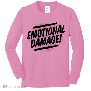 Emotional Damage Quote Kids Long Sleeve Shirt