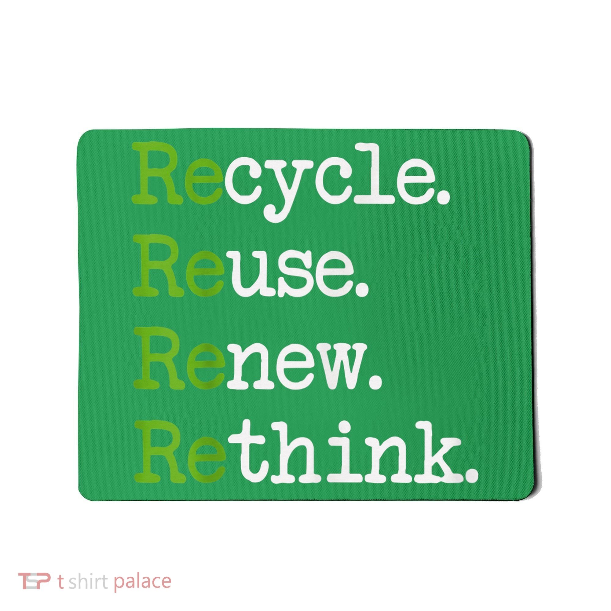 Earth Day Recycle Reuse Renew Rethink Environmental Activism Mousepad