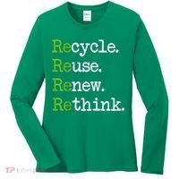 Earth Day Recycle Reuse Renew Rethink Environmental Activism Women's Long Sleeve Shirt thumb 0