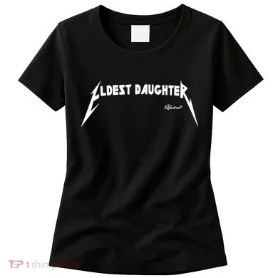 Eldest Daughter Reductress Women's T-Shirt