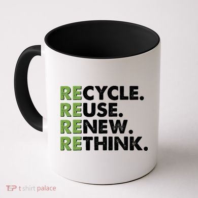 Earth Day Recycle Reuse Renew Rethink Coffee Mug