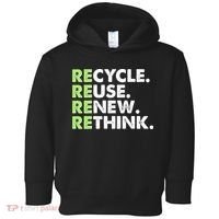Earth Day Recycle Reuse Renew Rethink Toddler Hoodie thumb 0