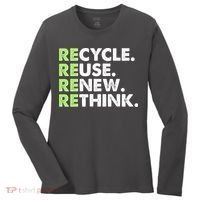 Earth Day Recycle Reuse Renew Rethink Women's Long Sleeve Shirt thumb 0