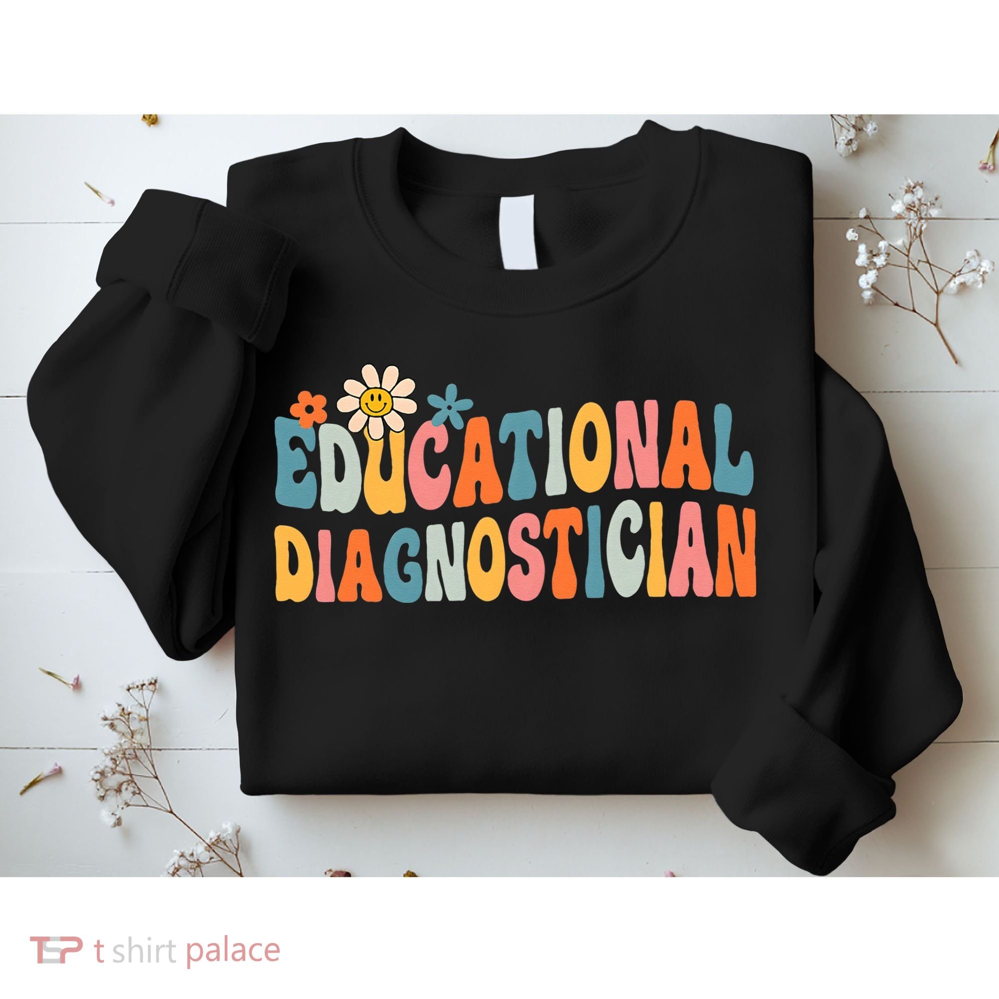 Educational Diagnostician School Psychologist Psych Assessor Sweatshirt