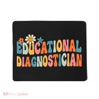 Educational Diagnostician School Psychologist Psych Assessor Mousepad thumb 0