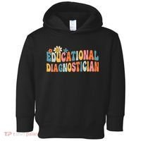 Educational Diagnostician School Psychologist Psych Assessor Toddler Hoodie thumb 0