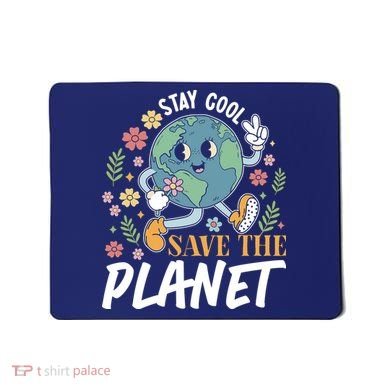 Earth Day Save The Planet Mousepad