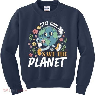 Earth Day Save The Planet Kids Sweatshirt