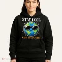 Earth Day Stay Cool Save The Planet Hoodie thumb 5