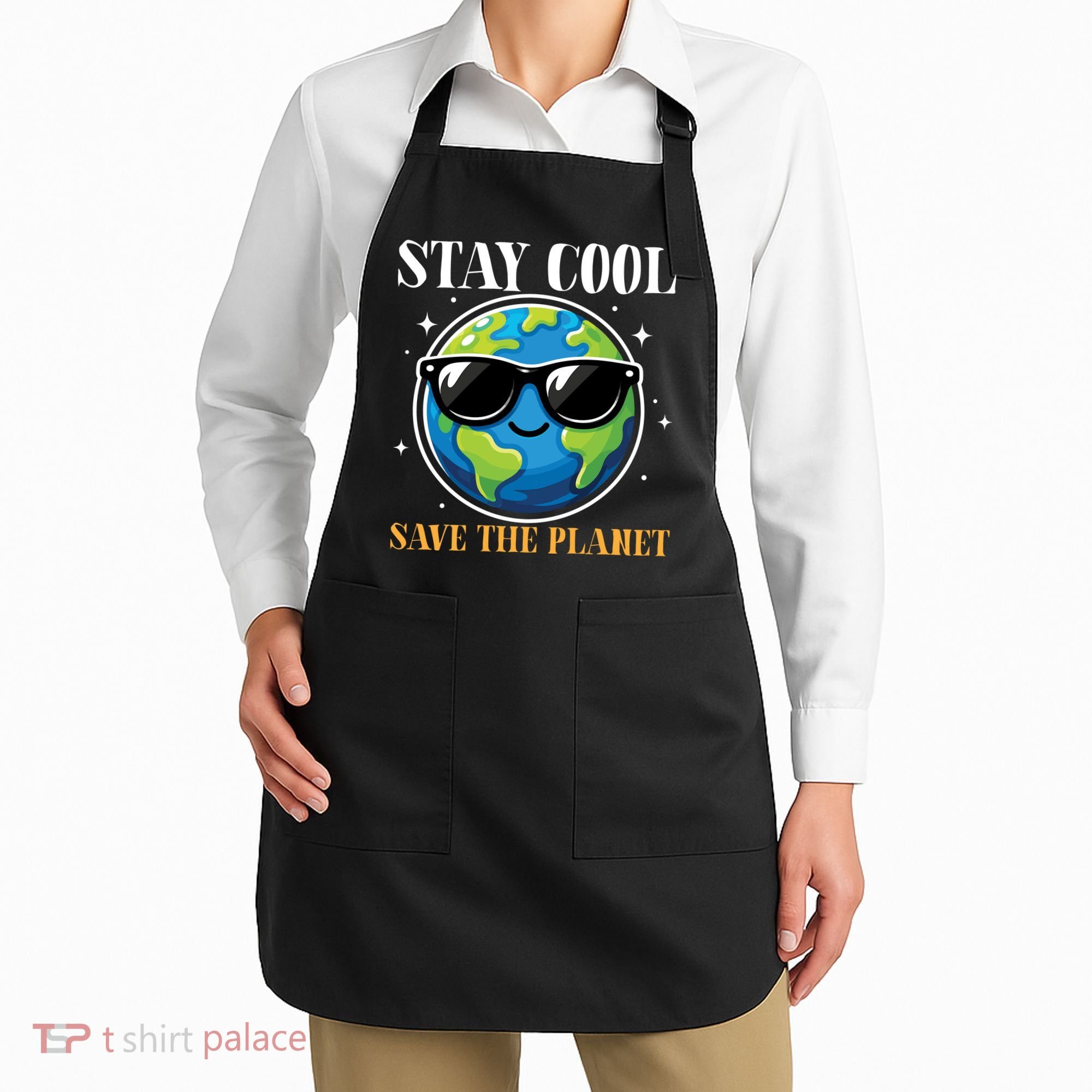 Earth Day Stay Cool Save The Planet Apron