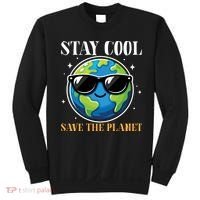 Earth Day Stay Cool Save The Planet Sweatshirt thumb 0