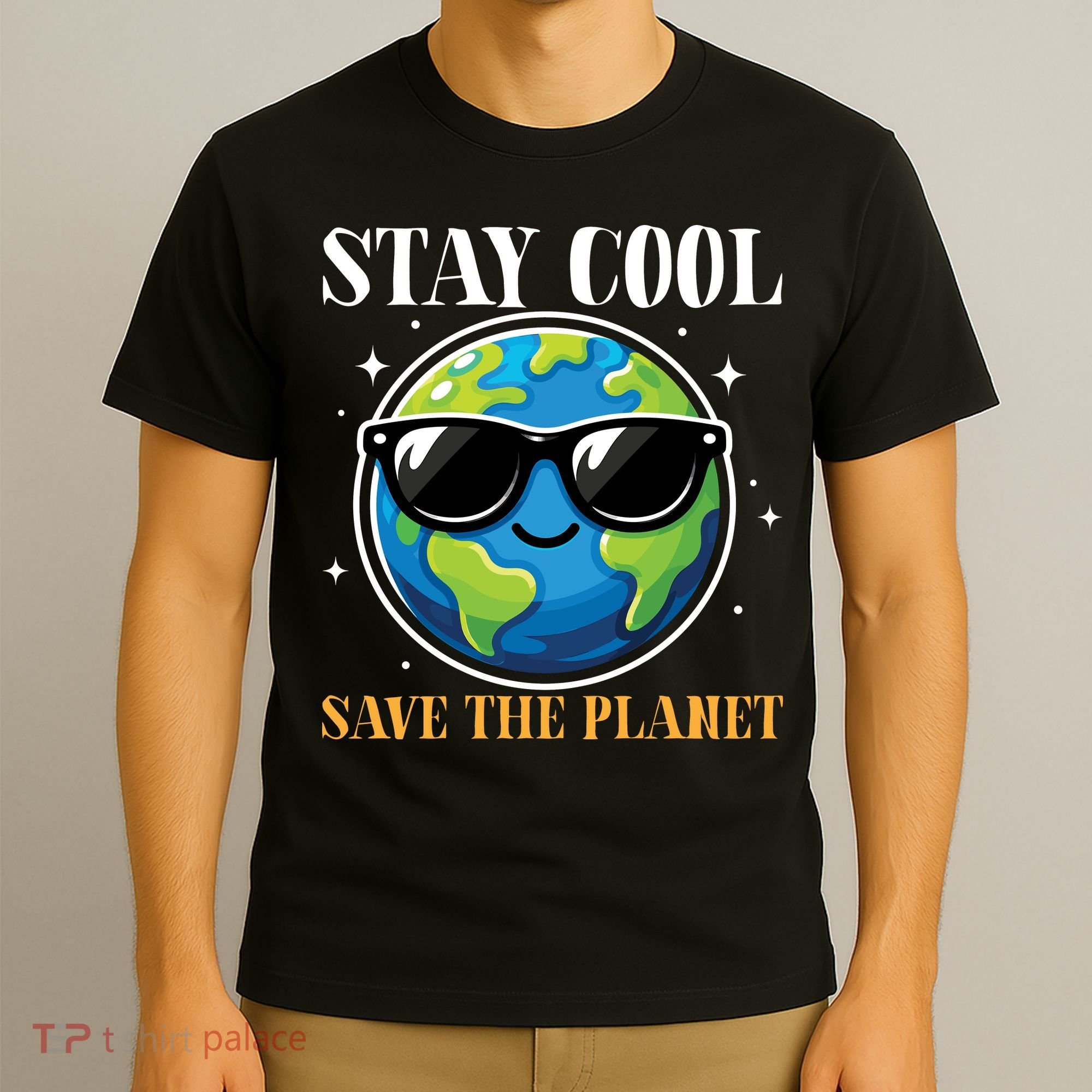 Earth Day Stay Cool Save The Planet T-Shirt