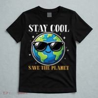 Earth Day Stay Cool Save The Planet T-Shirt thumb 5