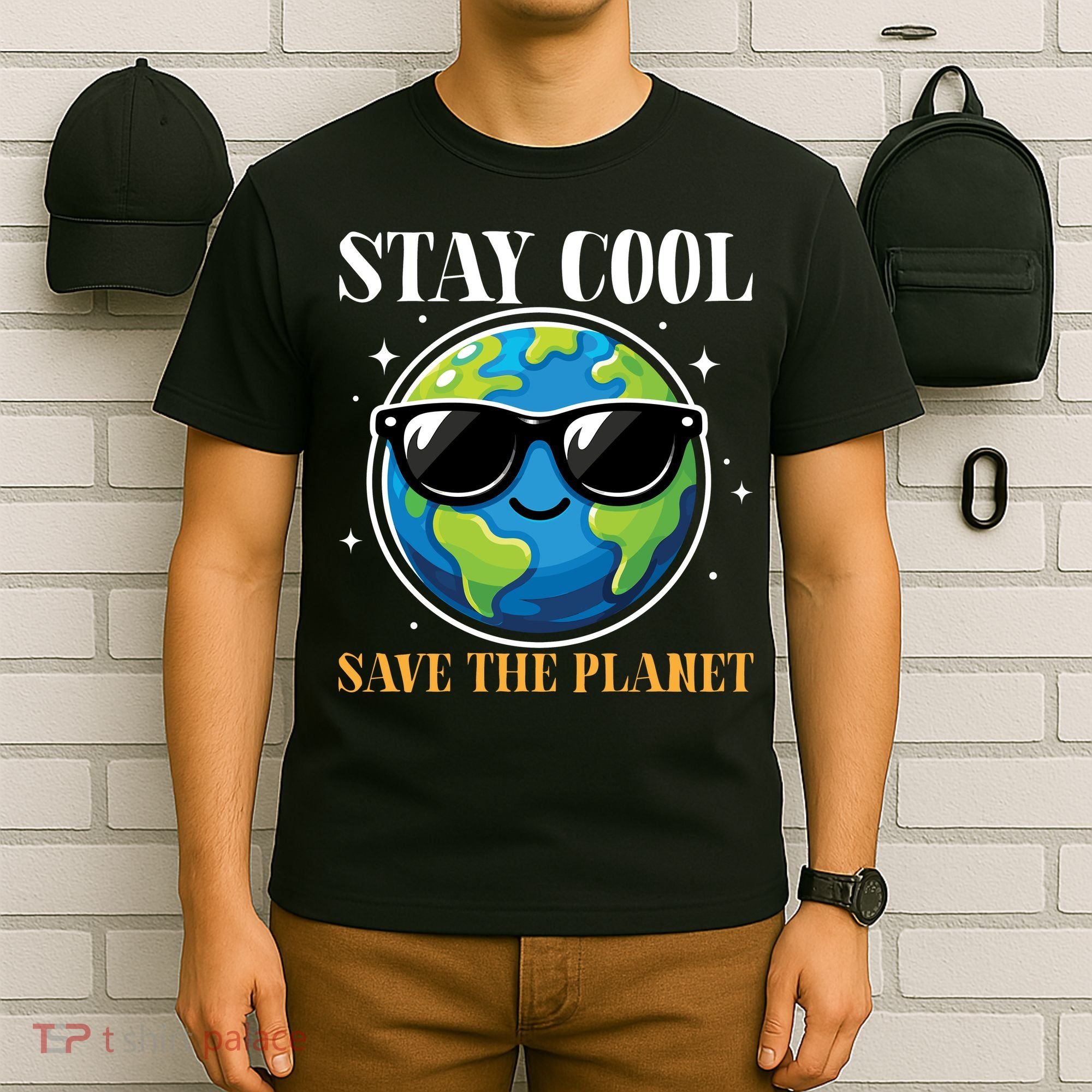 Earth Day Stay Cool Save The Planet T-Shirt