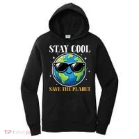 Earth Day Stay Cool Save The Planet Women's Hoodie thumb 0