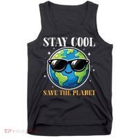 Earth Day Stay Cool Save The Planet Tank Top thumb 0