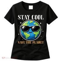 Earth Day Stay Cool Save The Planet Women's T-Shirt thumb 0