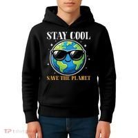 Earth Day Stay Cool Save The Planet Kids Hoodie thumb 4