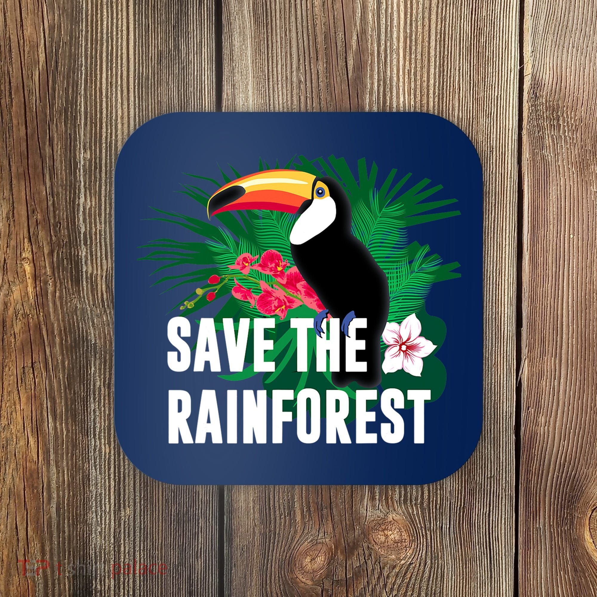 Earth Day Save The Rainforest Coaster