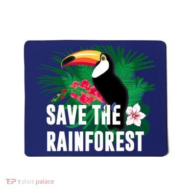 Earth Day Save The Rainforest Mousepad