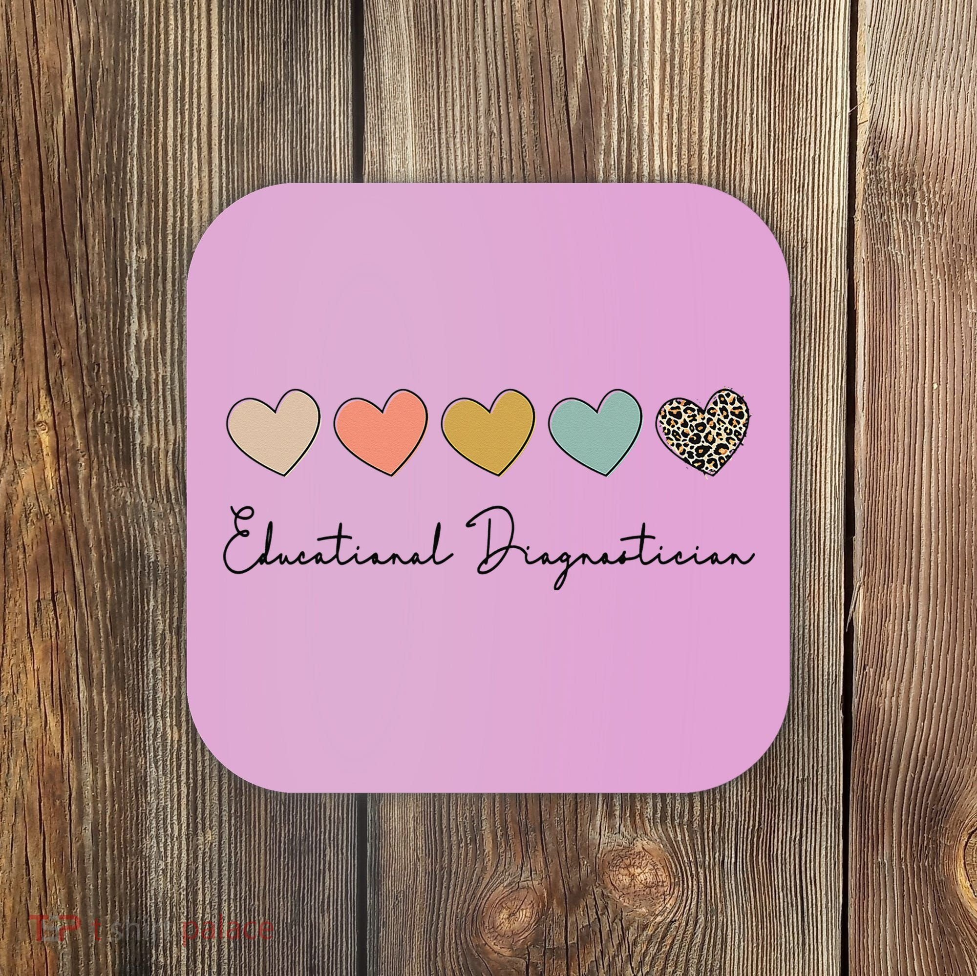 Educational Diagnostician School Psychologist Psychometrist Coaster
