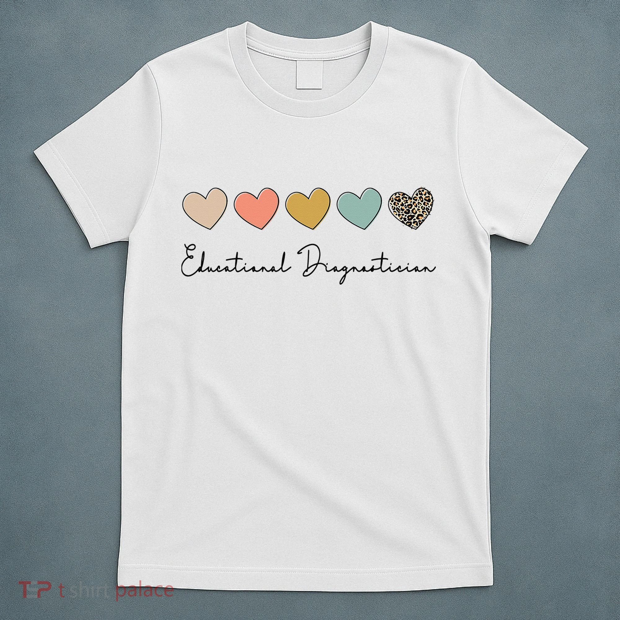 Educational Diagnostician School Psychologist Psychometrist T-Shirt