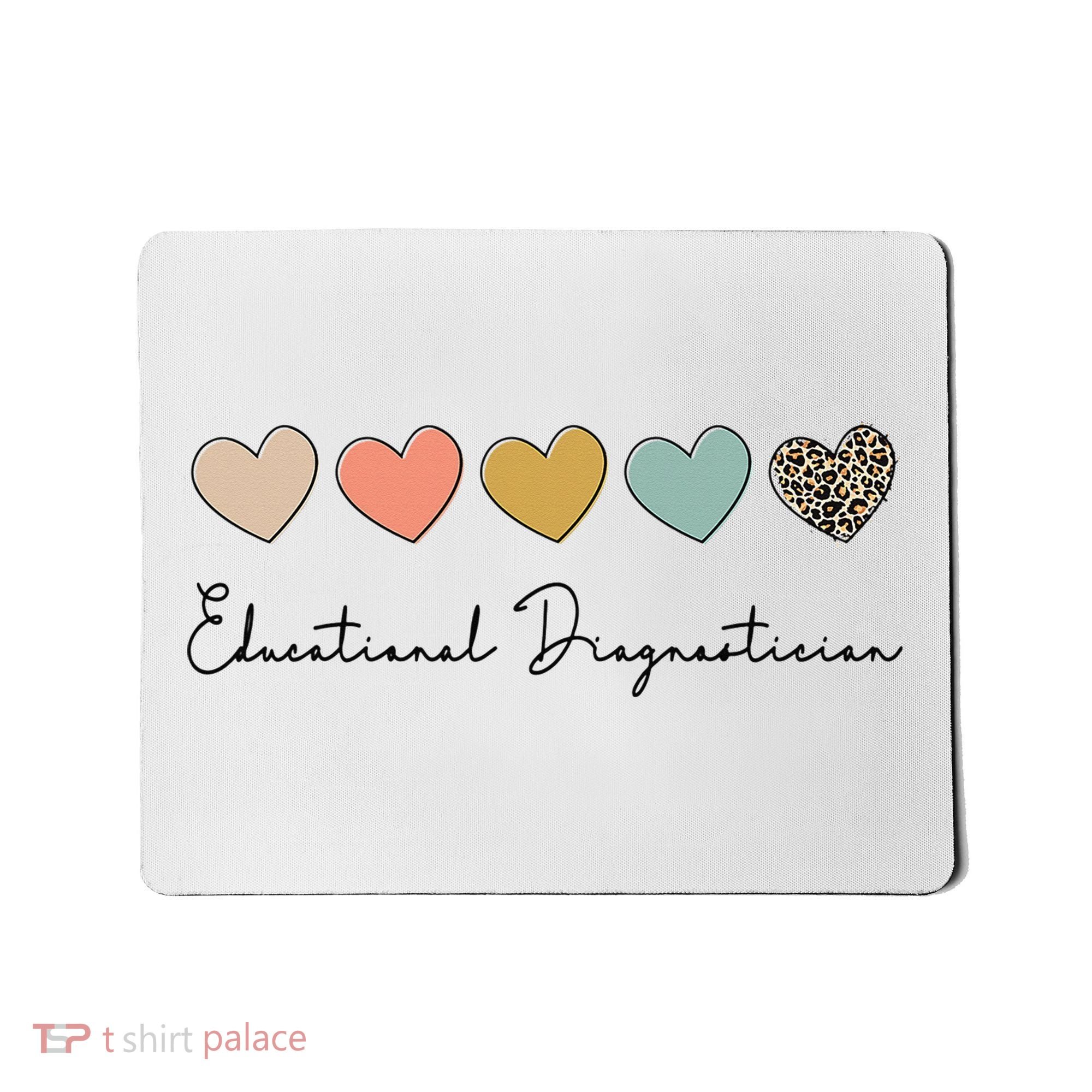 Educational Diagnostician School Psychologist Psychometrist Mousepad