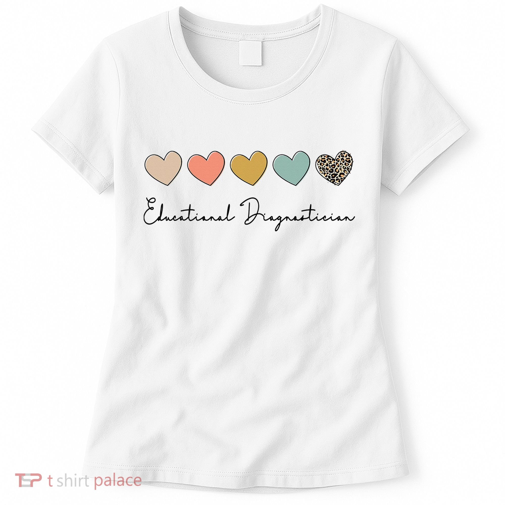 Educational Diagnostician School Psychologist Psychometrist Women's T-Shirt