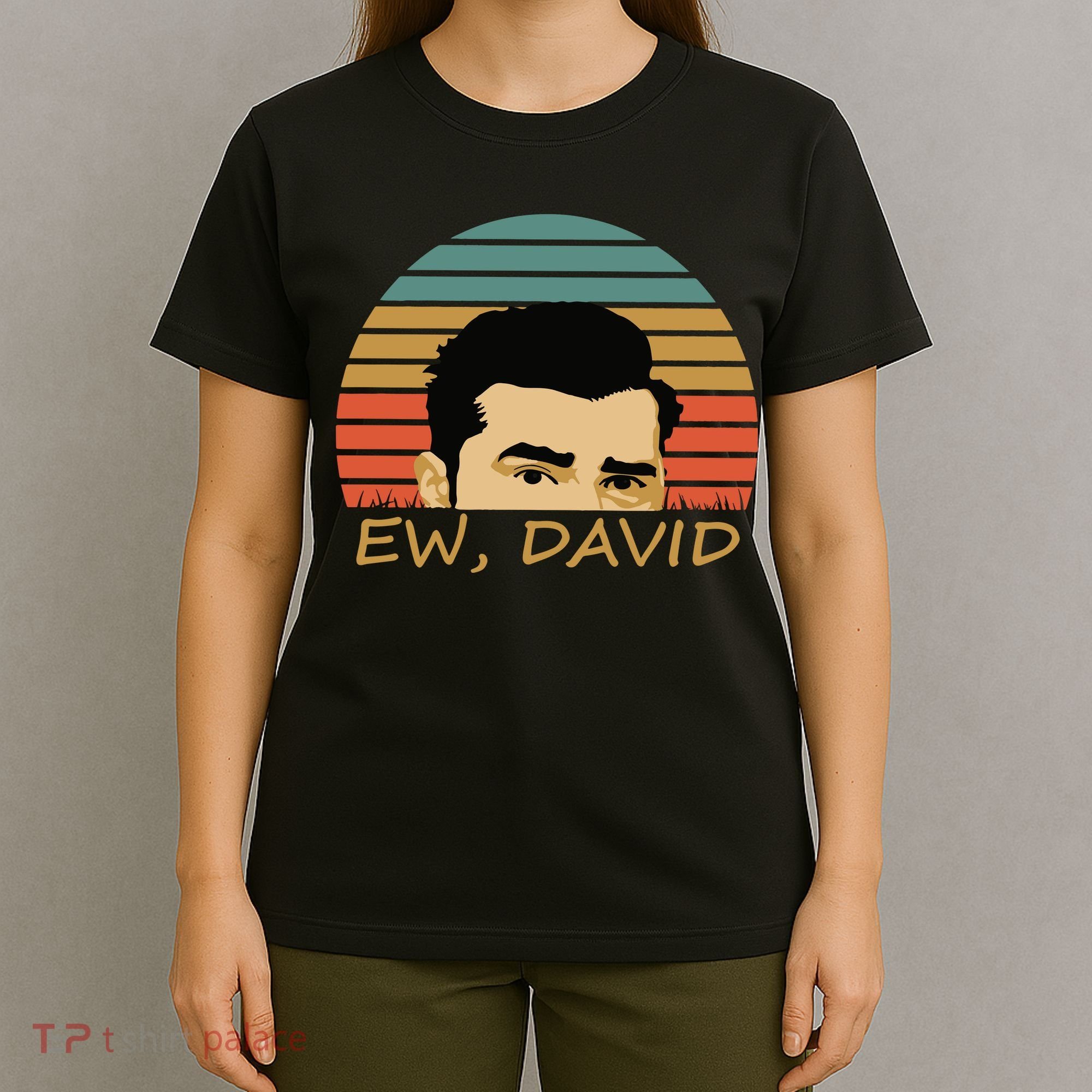 Ew David Schitts Creek David Rose T-Shirt